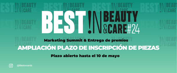 Hasta el 10 de mayo, el plazo de inscripciones a los Best!N Beauty&Care 2024