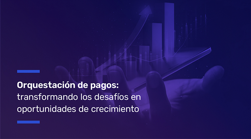 La orquestación de pagos se refiere a la tecnología que conecta y gestiona múltiples proveedores, métodos y herramientas de pago a través de una sola plataforma